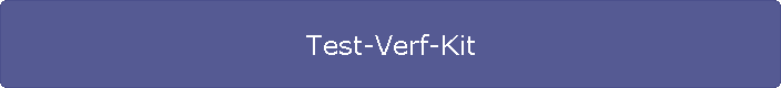 Test-Verf-Kit