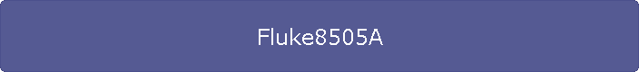 Fluke8505A