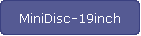 MiniDisc-19inch