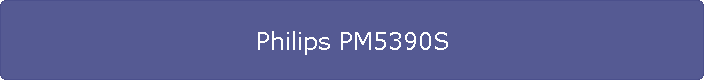 Philips PM5390S