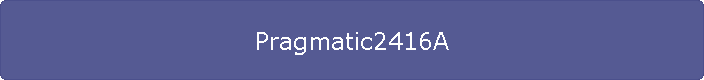 Pragmatic2416A